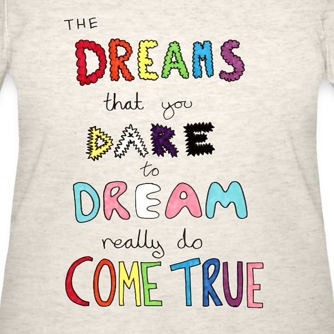 The Dreams That You Dare To Dream