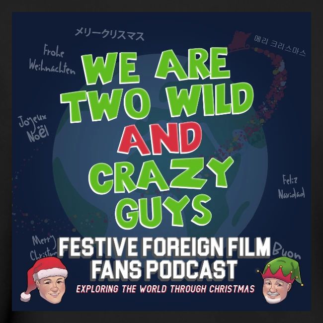 Mark and Bob are the Festive Wild and Crazy Guys!