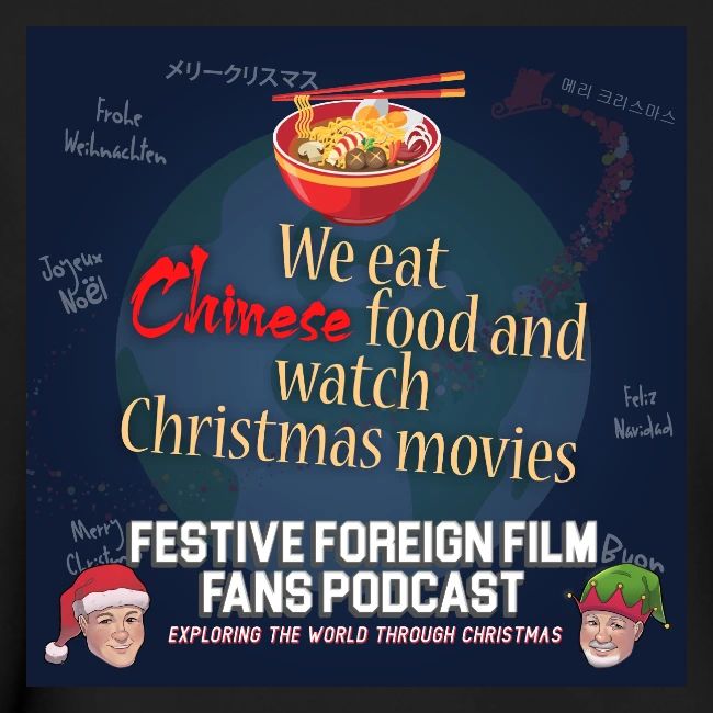 We love Chinese food with our Christmas movies!