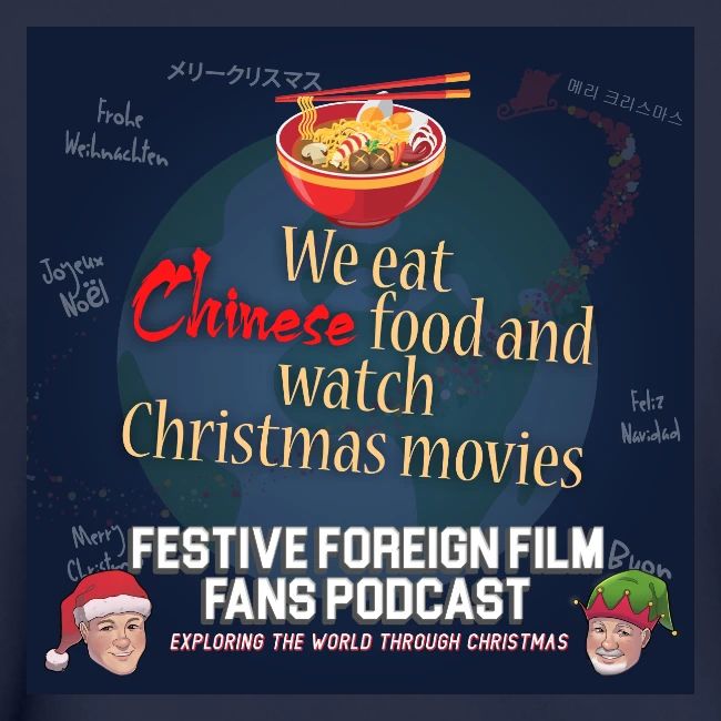 We love Chinese food with our Christmas movies!