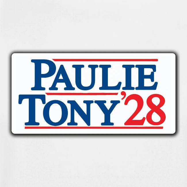 Paulie and Tony for Co-President 2028