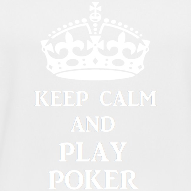 keep calm play poker wht
