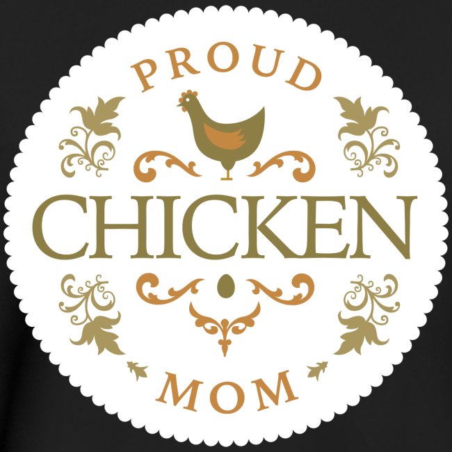 proud chicken mom