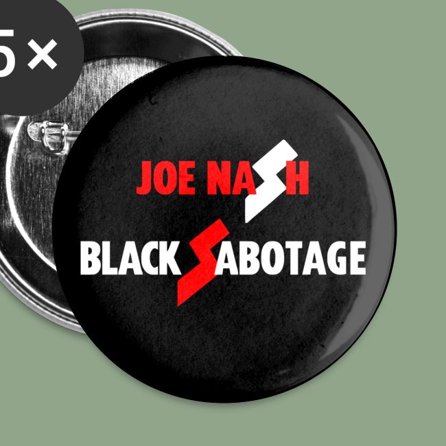 Joe Nash Black Sabotage Button