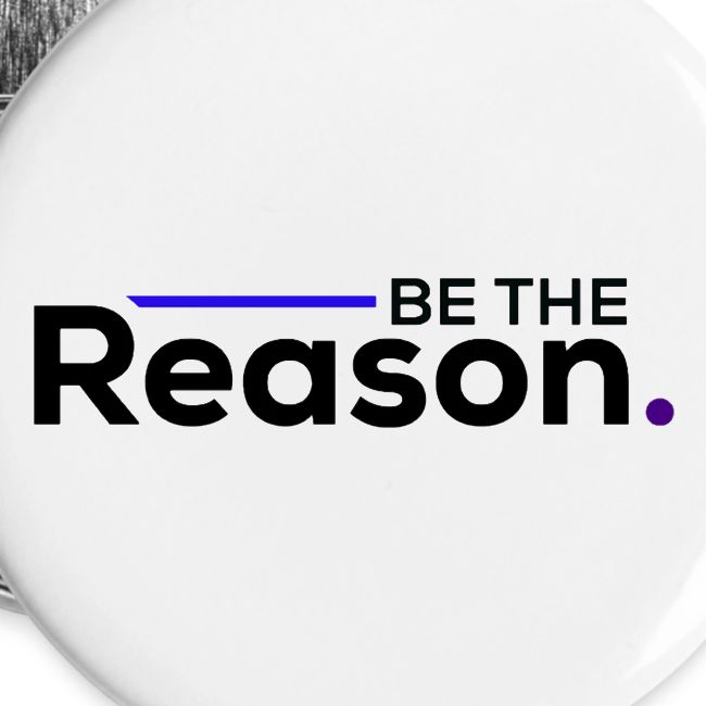 Be The Reason (black font)