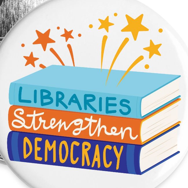 Libraries Strengthen Democracy