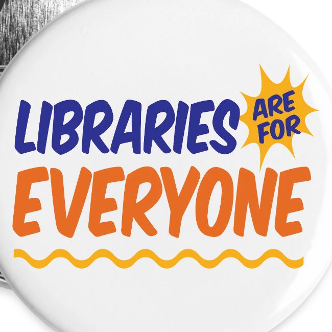 Libraries Are For Everyone