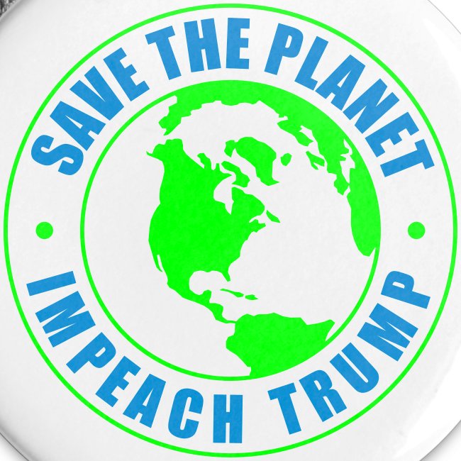 Impeach Trump Save The Planet