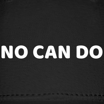 No can do - Baseball Cap