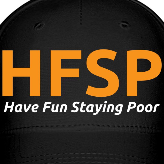 HFSP Have Fun Staying Poor | Bitcoin Orange Font