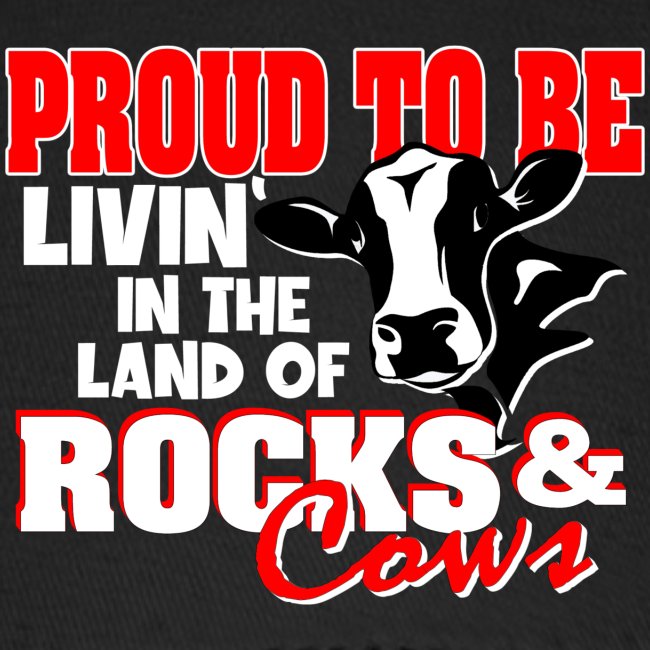 Livin' in the Land of Rocks & Cows
