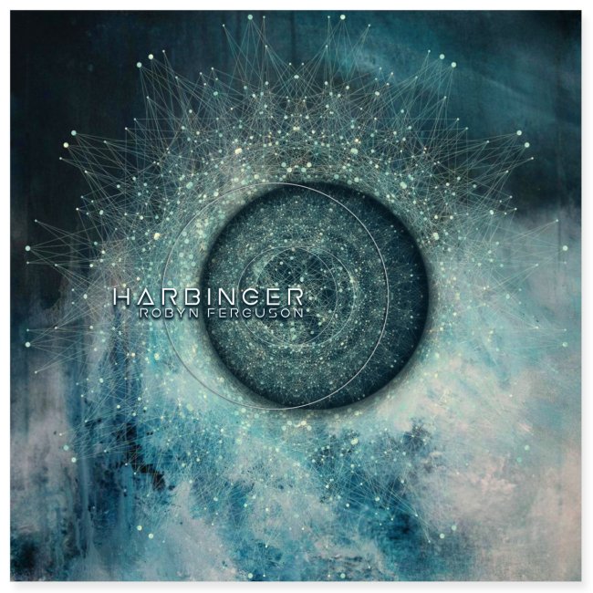 Harbinger Album Art- Robyn Ferguson