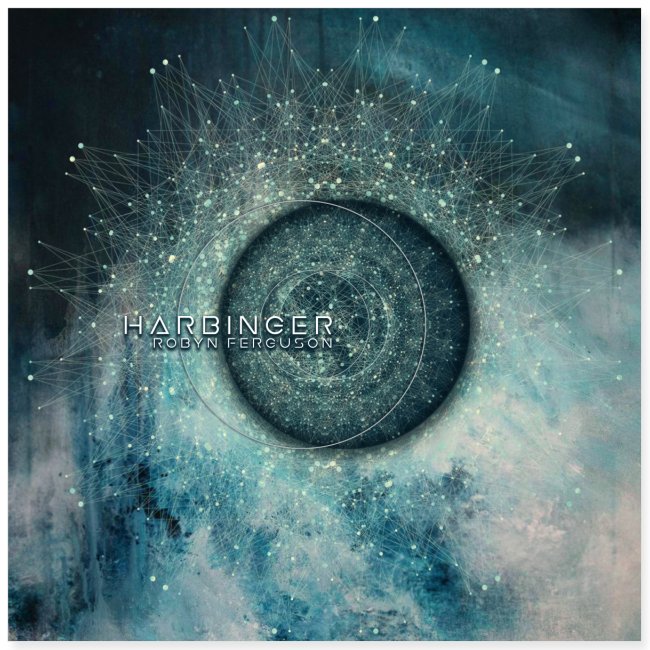 Harbinger Album Art- Robyn Ferguson