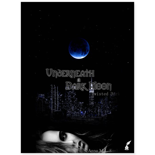 Underneath a Dark Moon Poster