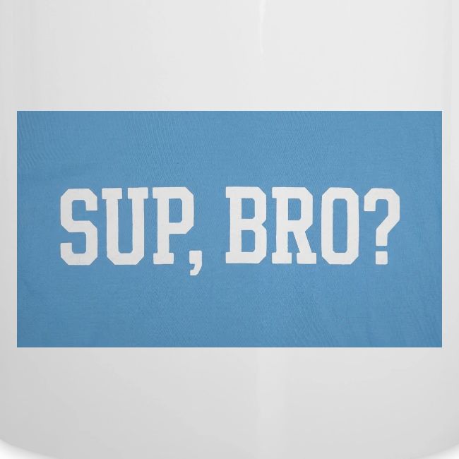 sup bro tee #2