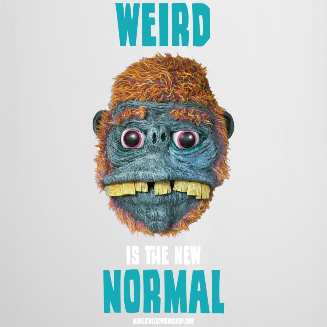 Weird is the New Normal