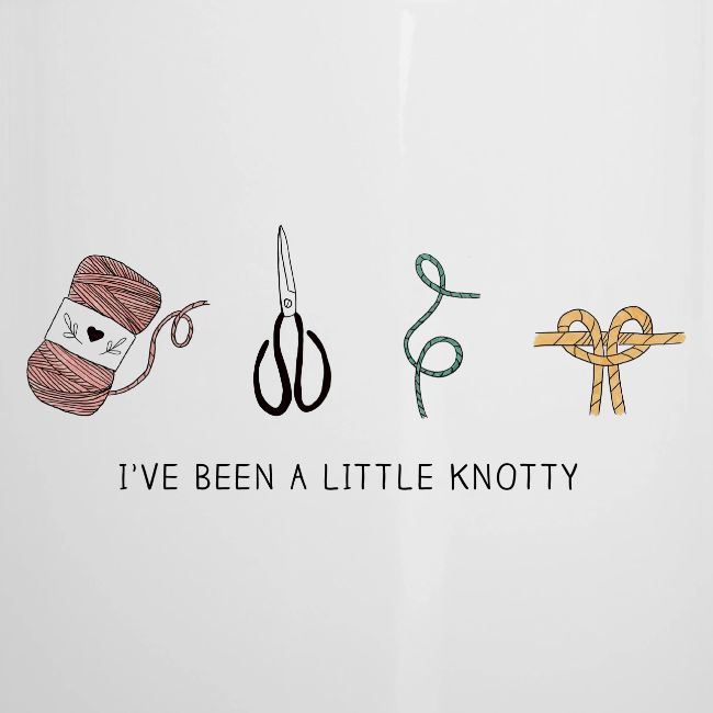 I've Been A Little Knotty