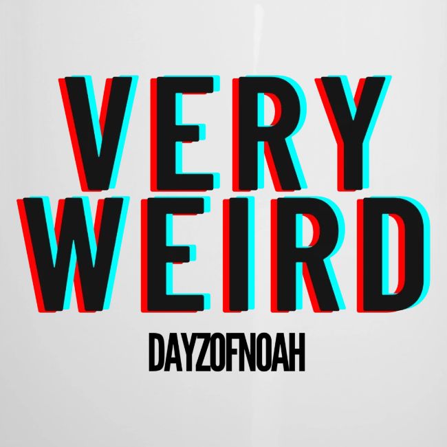 VERY WEIRD