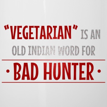 Vegetarian is an old indian word for bad hunter - Camper Mug