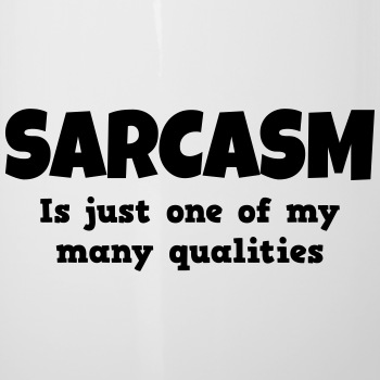 Sarcasm is just one of my many qualities - Camper Mug