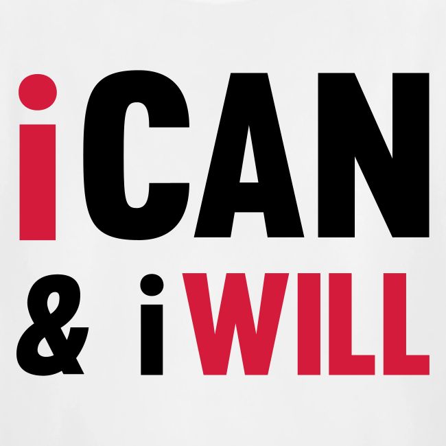 I Can And I Will