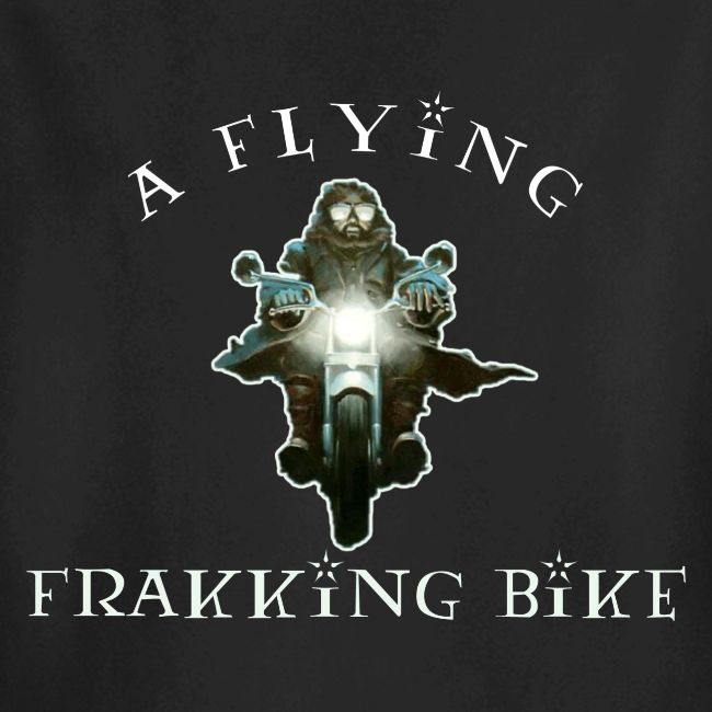 A Flying Frakking Bike