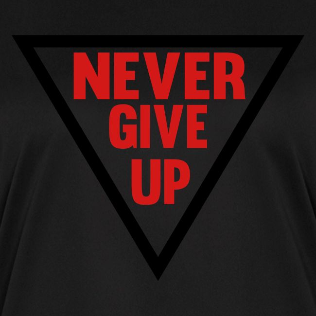 Never Give Up