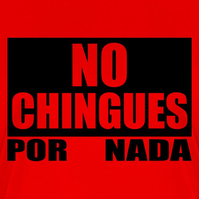 No Chingues