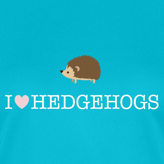 I Love Hedgehogs with Hedgehog Illustration