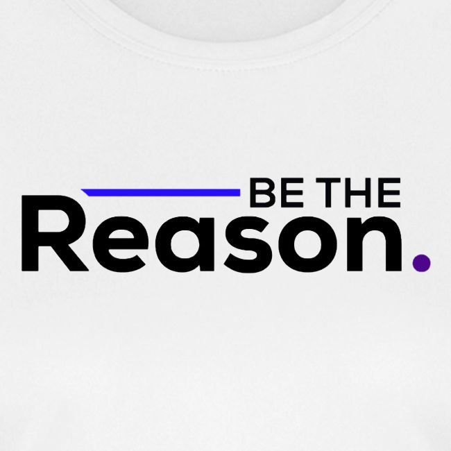 Be The Reason (black font)