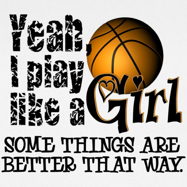 Play Like a Girl - Basketball