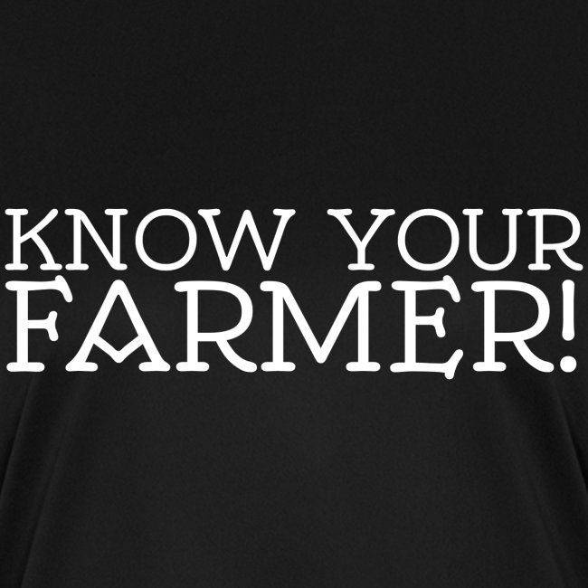 KNOW YOUR FARMER