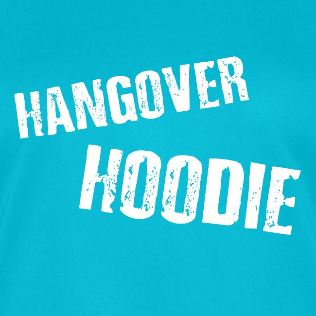 Hangover Hoodie
