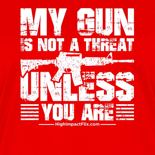 My Gun is Not a Threat