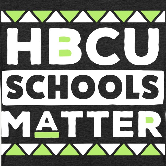 HBCU Schools Matter