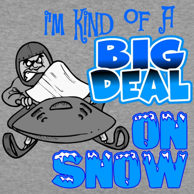 Big Deal sur la neige