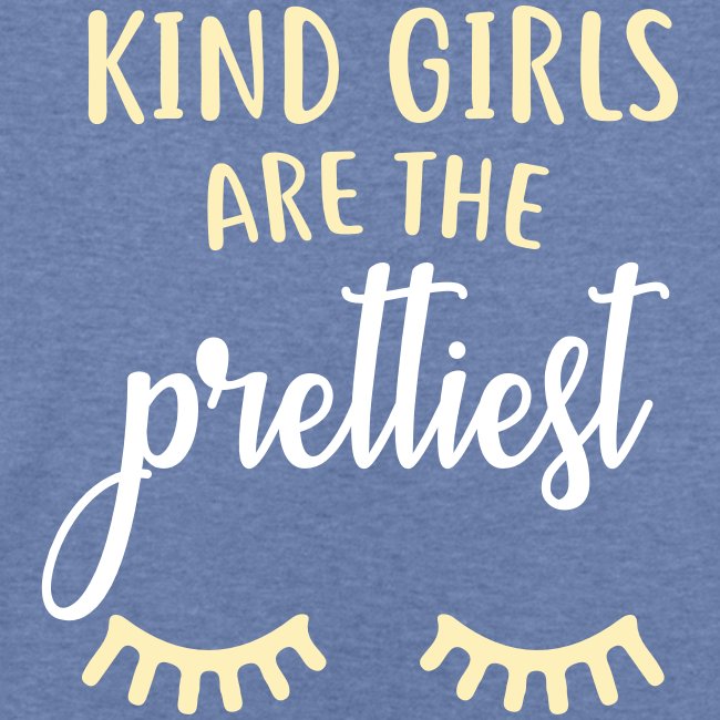 Kind Girls are Prettiest