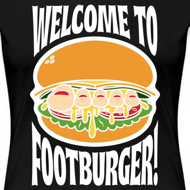 WELCOME TO FOOTBURGER!