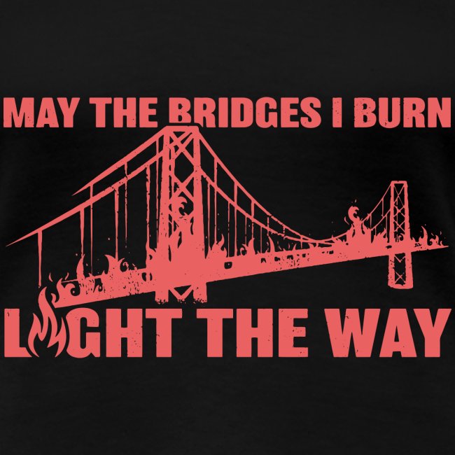 Bridges I Burn
