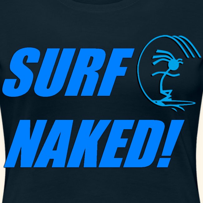 SURF NAKED!
