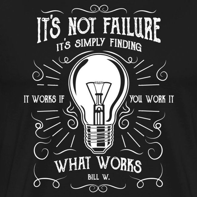 It's not failure it's finding what works