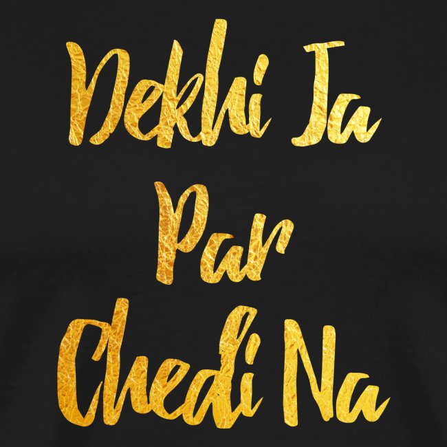 Deki Ja Par Chedi Na Gold