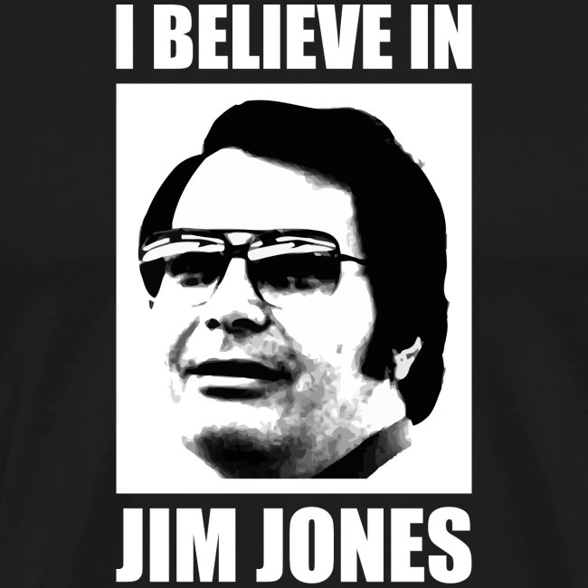 I Believe in Jim Jones