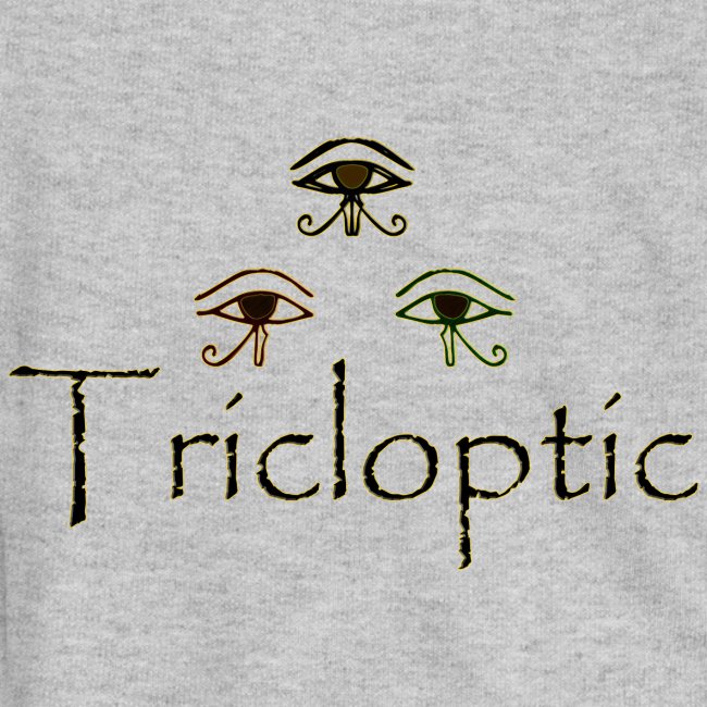 Tricloptic