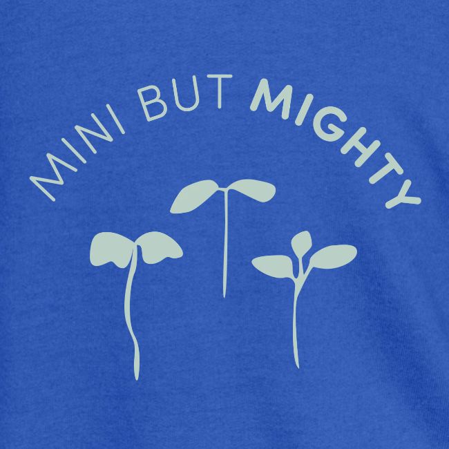Mini But Mighty