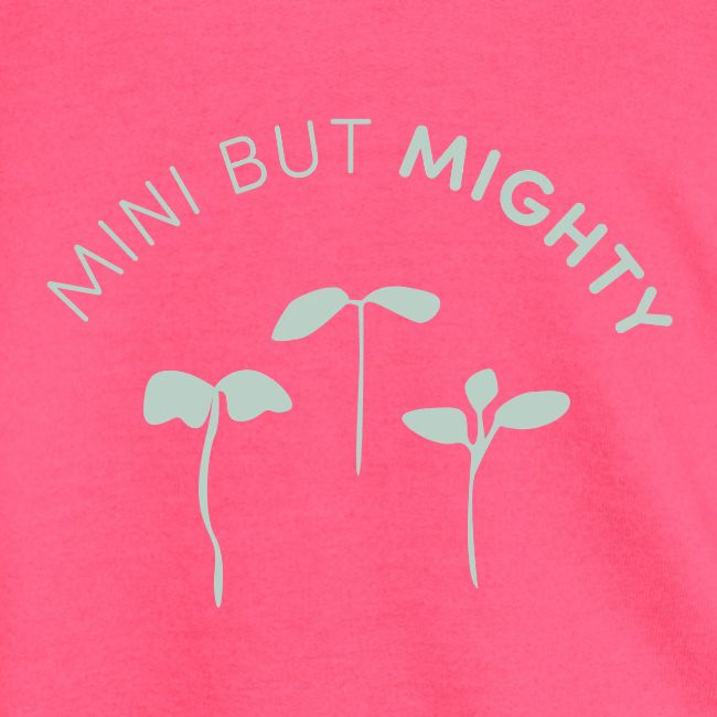 Mini But Mighty