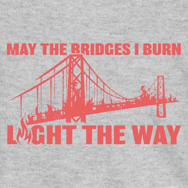 Bridges I Burn