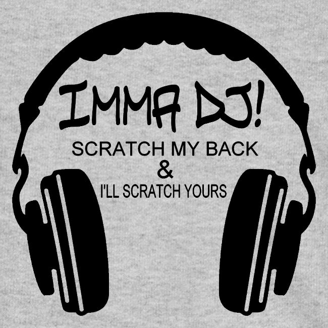I'M A DJ!