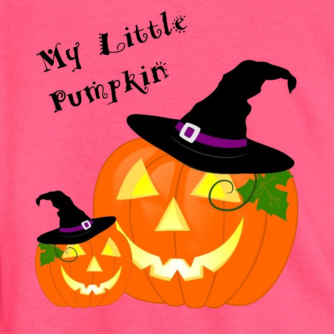 My Little Pumpkin in a Witches Hat
