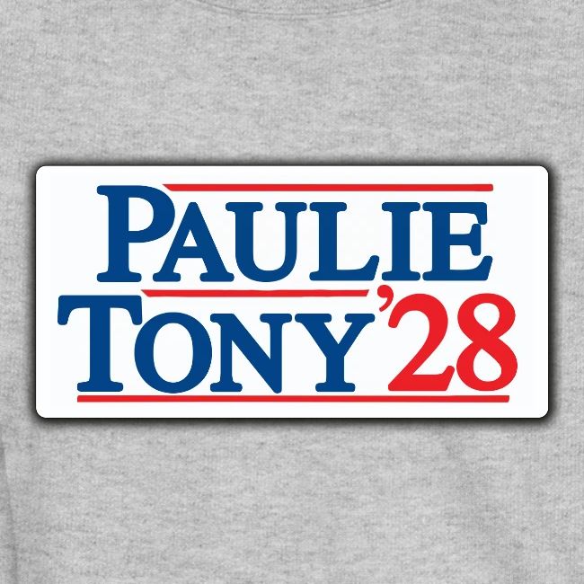 Paulie and Tony for Co-President 2028
